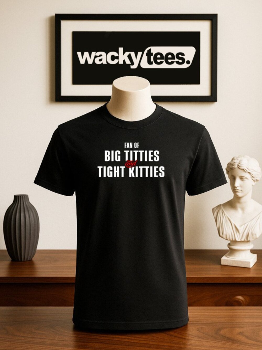 Fan of Big Titties and Tight Kitties Adult Humor Funny Graphic Tee Shirt